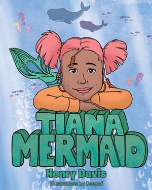 Tiana Mermaid de Henry Davis