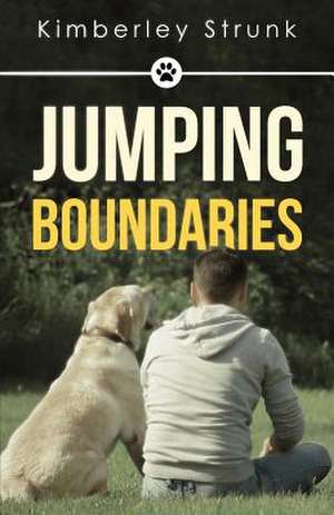 Jumping Boundaries de Kimberley Strunk