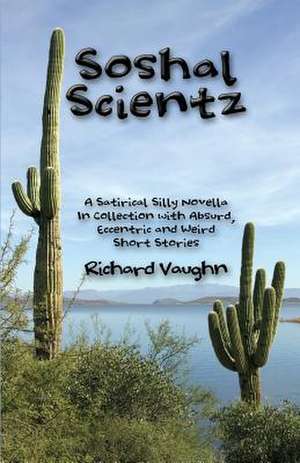 Soshal Scientz de Richard Vaughn