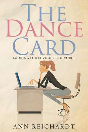 The Dance Card de Ann Reichardt