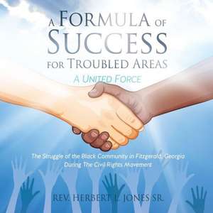 A Formula of Success for Troubled Areas de Rev Herbert L. Jones Sr