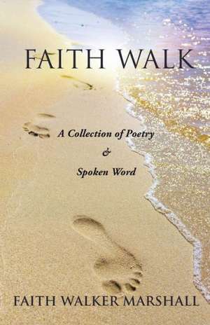 Faith Walk de Faith Walker Marshall