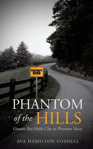 Phantom of the Hills de Ava Hamilton Voshell