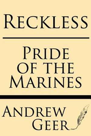 Reckless de Andrew Geer