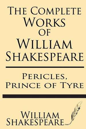 The Complete Works of William Shakespeare de William Shakespeare