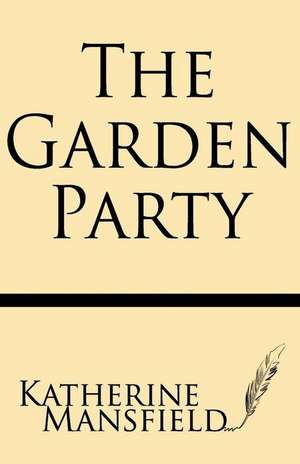 The Garden Party de Katherine Mansfield