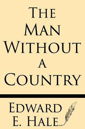 The Man Without a Country de Edward E. Hale