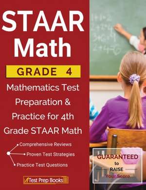 STAAR Math Grade 4 de Staar Mathematics Practice Team