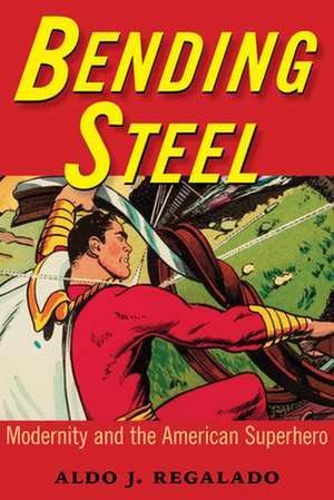 Bending Steel de Aldo J Regalado