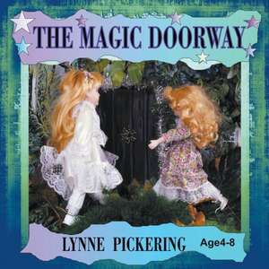 The Magic Doorway de Lynne Pickering