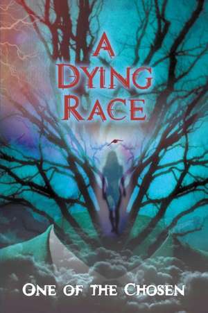 A Dying Race de One of the Chosen