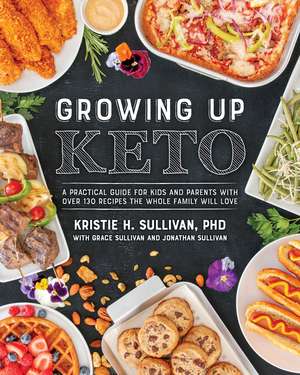 Growing Up Keto de Kristie Sullivan