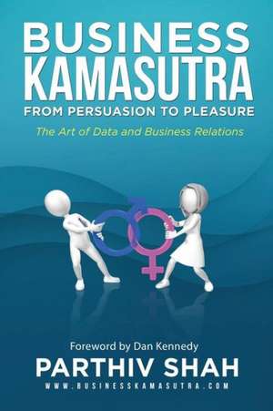 Business Kamasutra de Parthiv Shah