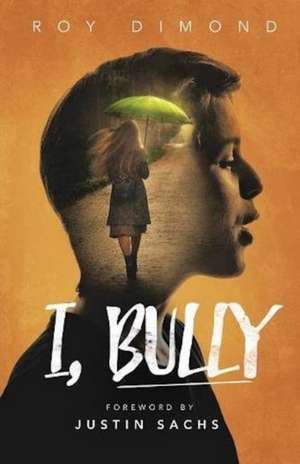 I, Bully de Roy Dimond