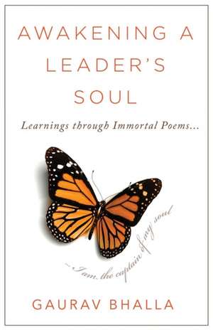 Awakening A Leader's Soul de Gaurav Bhalla