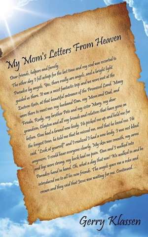 My Mom's Letters from Heaven de Gerry Klassen