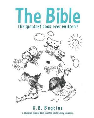 The Bible de K. R. Beggins