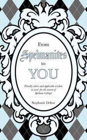 From Spelmanites to You de Stephanie Deltor