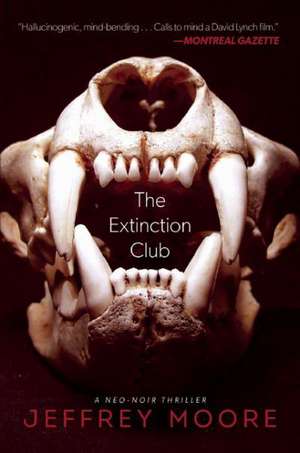 The Extinction Club: A Neo-Noir Thriller de Jeffrey Moore