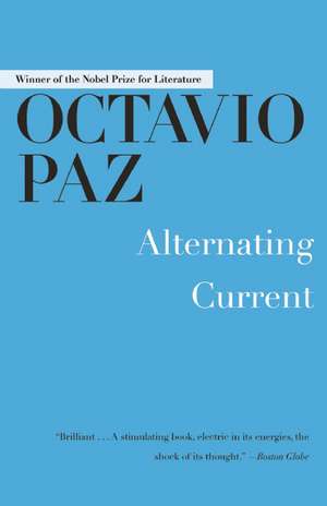 Alternating Current de Octavio Paz