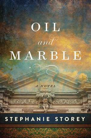 Oil and Marble: A Novel of Leonardo and Michelangelo de Stephanie Storey