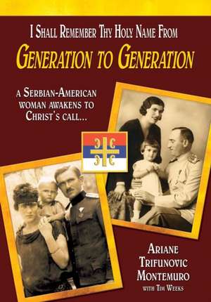 I Shall Remember Thy Holy Name From Generation to Generation de Ariane Trifunovic Montemuro