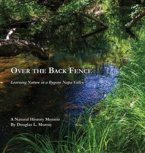 Over the Back Fence de Douglas L. Murray