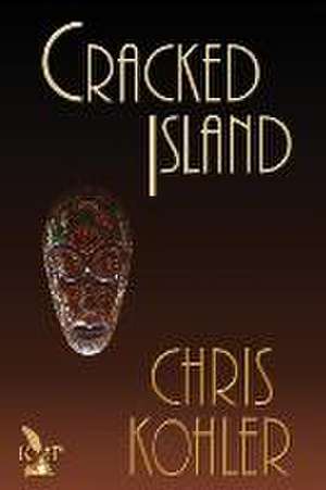 Cracked Island de Chris Kohler