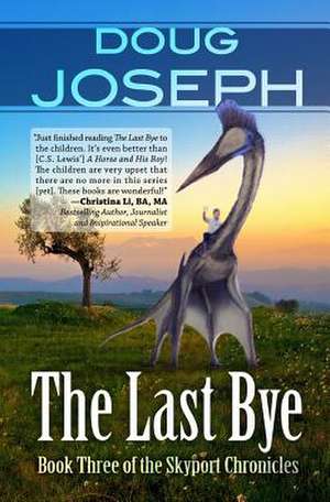 The Last Bye de Doug Joseph