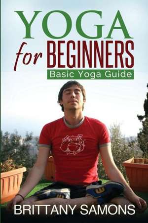 Yoga for Beginners de Samons Brittany