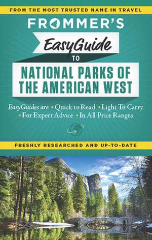 Frommer's Easyguide to National Parks of the American West de Eric Peterson