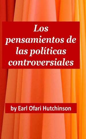 Los Pensamientos de Las Politicas Controversiales: Savannah Gold Rush de MR Earl Ofari Hutchinson