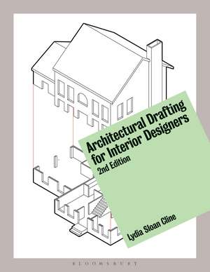 Architectural Drafting for Interior Designers de Lydia Sloan Cline