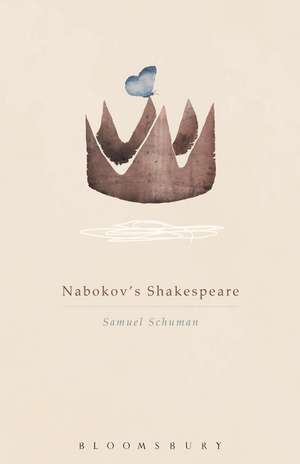 Nabokov's Shakespeare de Samuel Schuman