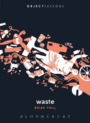 Waste de Dr. Brian Thill