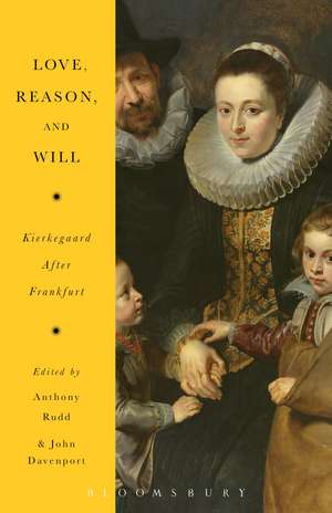 Love, Reason, and Will: Kierkegaard After Frankfurt de Associate Professor Anthony Rudd