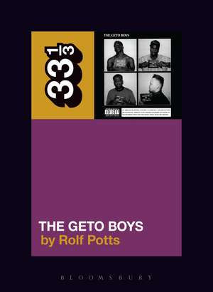 Geto Boys' The Geto Boys de Rolf Potts