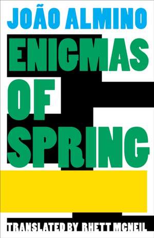 The Enigma of Spring de João Almino