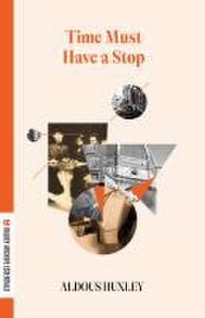 Time Must Have a Stop de Aldous Huxley