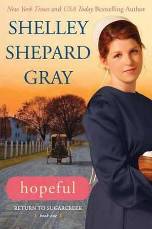 Hopeful de Shelley Shepard Gray