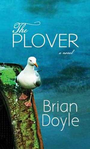 The Plover de Brian Doyle