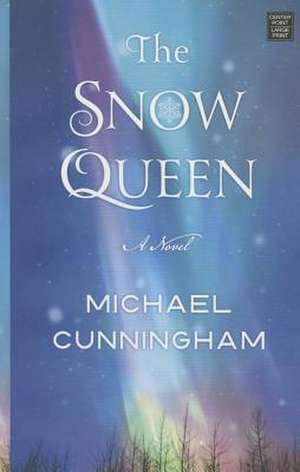 The Snow Queen de Michael Cunningham