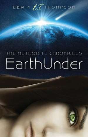 Earthunder: The Meteorite Chronicles de Edwin Thompson