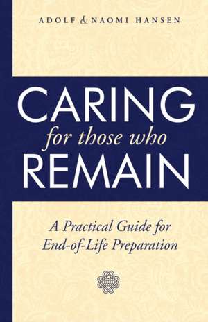 Caring for Those Who Remain de Adolf Hansen