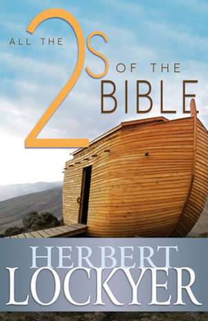 All the 2s of the Bible de Herbert Lockyer