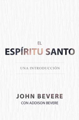 Span-Holy Spirit: An Introduction de John Bevere