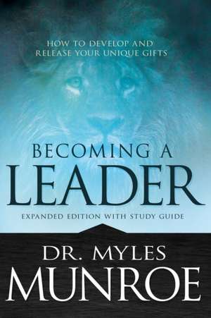 Becoming a Leader de Myles Munroe