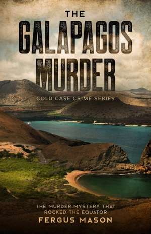 The Galapagos Murder de Fergus Mason