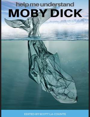 Help Me Understand Moby Dick! de Herman Melville