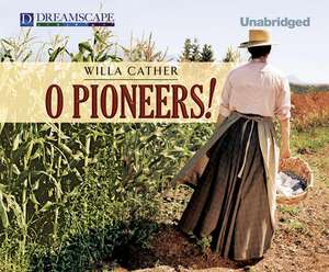 O Pioneers! de Betsy Bronson